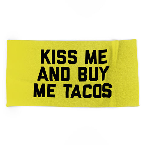 EnvyArt Kiss Me Tacos Funny Quote Beach Towel