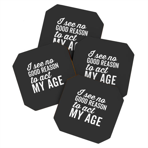 EnvyArt Reason Act My Age Coaster Set