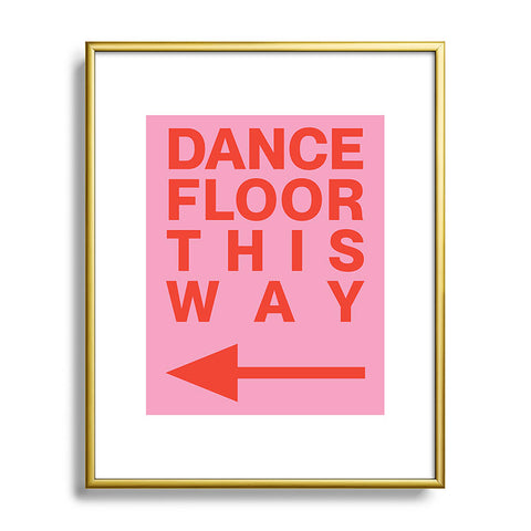 gnomeapple DANCE FLOOR THIS WAY Metal Framed Art Print