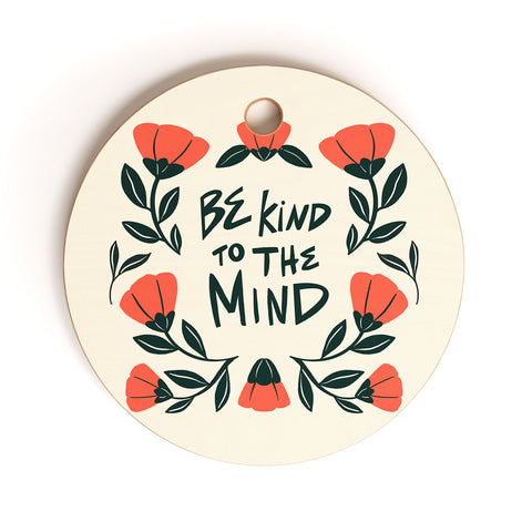 haleyum Be Kind to the Mind Cutting Board Round