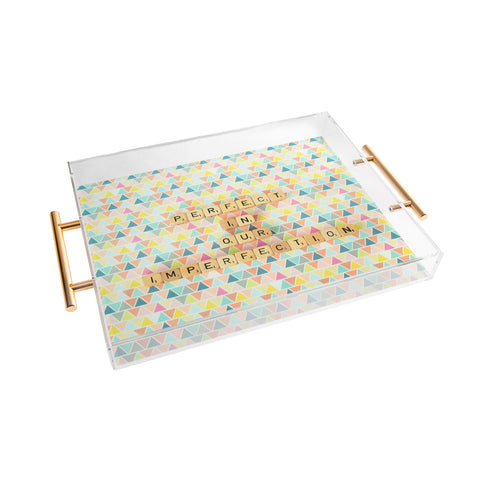 Happee Monkee Perfection In Our Imperfection Acrylic Tray