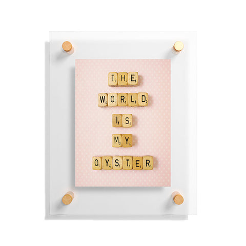 Happee Monkee The World Is My Oyster Floating Acrylic Print