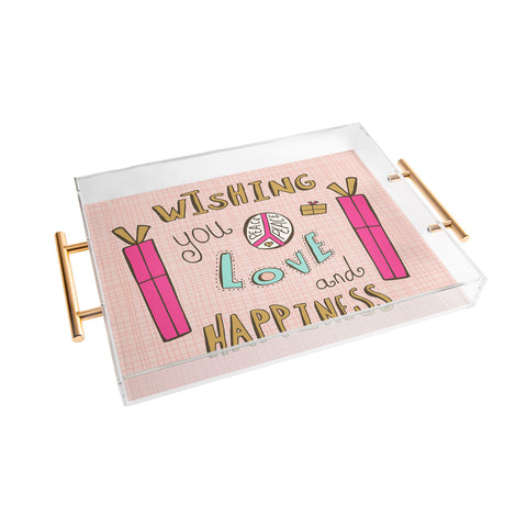 Heather Dutton Peace Love And Happiness Acrylic Tray