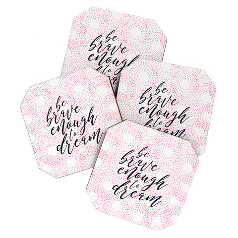 Hello Sayang Be Brave Enough To Dream Coaster Set