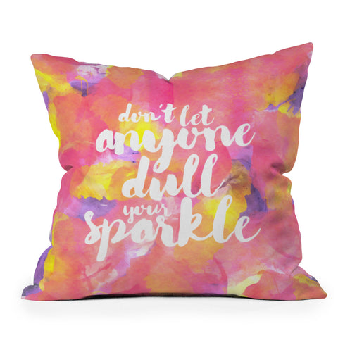 Hello Sayang Dont Let Anyone Dull Your Sparkle Outdoor Throw Pillow