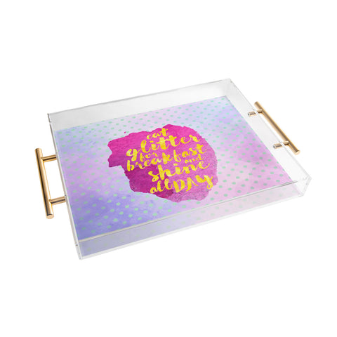Hello Sayang Eat Glitter for Breakfast Acrylic Tray
