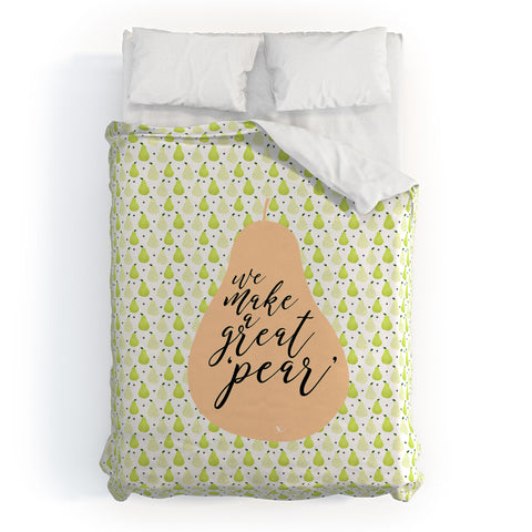 Hello Sayang We Make A Great Pear Duvet Cover