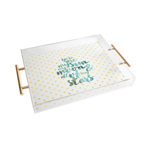 Hello Sayang You Are My Sun My Moon and All Of My Stars Acrylic Tray