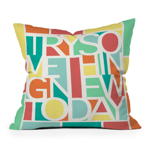 Jacqueline Maldonado Try Something New Outdoor Throw Pillow