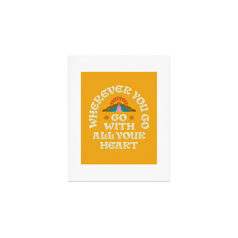 Jessica Molina Go With All Your Heart Yellow Art Print