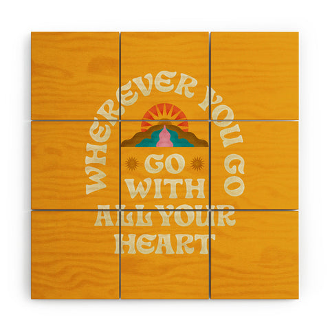 Jessica Molina Go With All Your Heart Yellow Wood Wall Mural