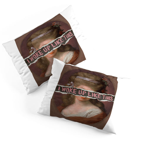 Jonas Loose I Woke Up Like This I Pillow Shams