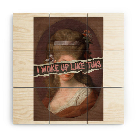 Jonas Loose I Woke Up Like This I Wood Wall Mural
