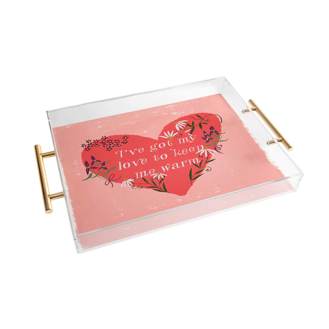 Joy Laforme Valentine Keep Me Warm Acrylic Tray