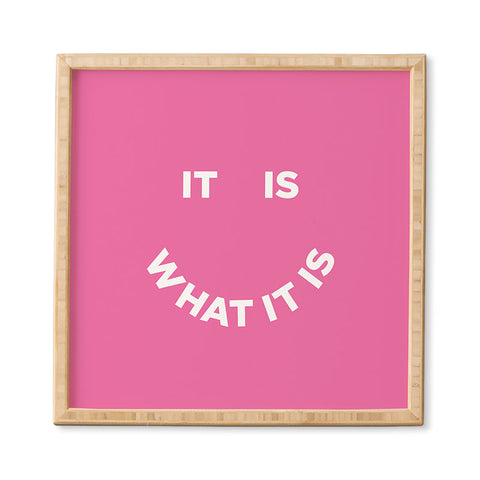 Julia Walck It Is What It Is Pink Framed Wall Art