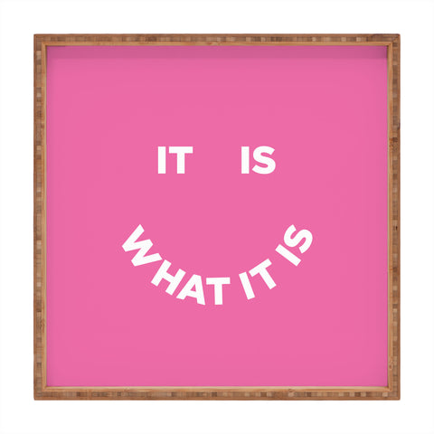 Julia Walck It Is What It Is Pink Square Tray