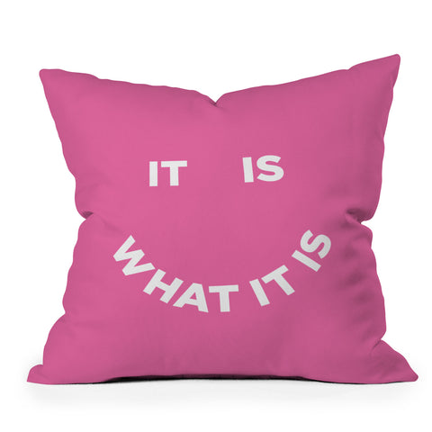 Julia Walck It Is What It Is Pink Outdoor Throw Pillow