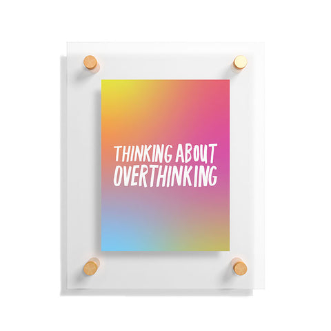 Julia Walck Thinking About Overthinking I Floating Acrylic Print