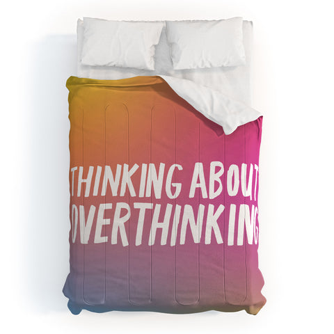 Julia Walck Thinking About Overthinking I Comforter