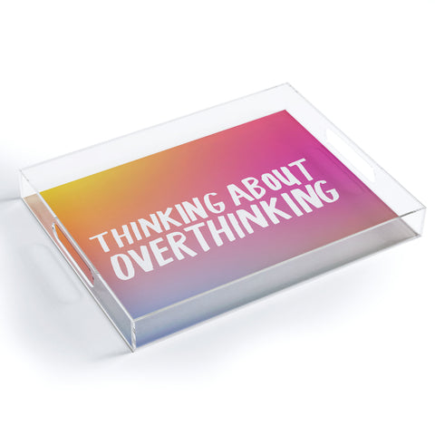 Julia Walck Thinking About Overthinking I Acrylic Tray