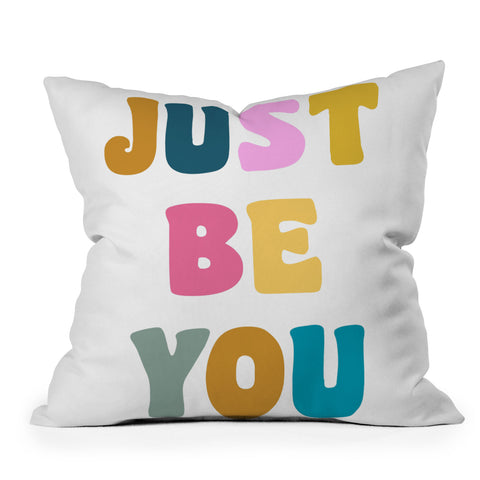June Journal Colorful Just Be You Lettering Outdoor Throw Pillow