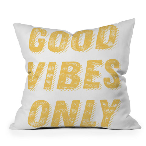 June Journal Good Vibes Only Bold Typograph Outdoor Throw Pillow