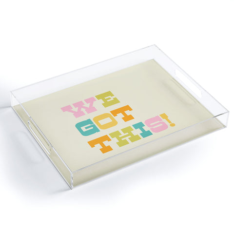 June Journal We Got This Acrylic Tray