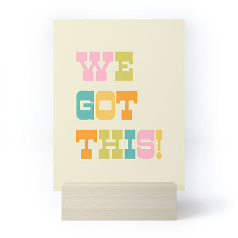 June Journal We Got This Mini Art Print