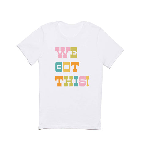 June Journal We Got This Classic T-shirt