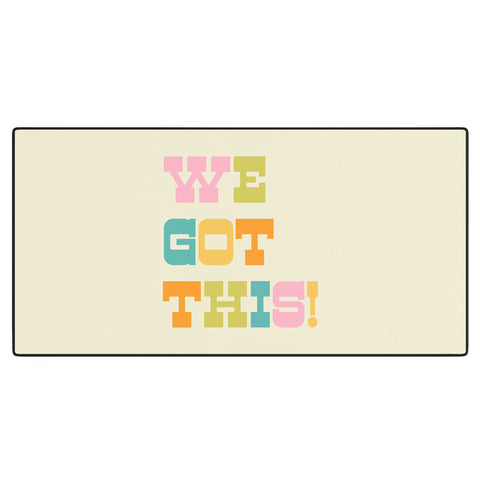 June Journal We Got This Desk Mat