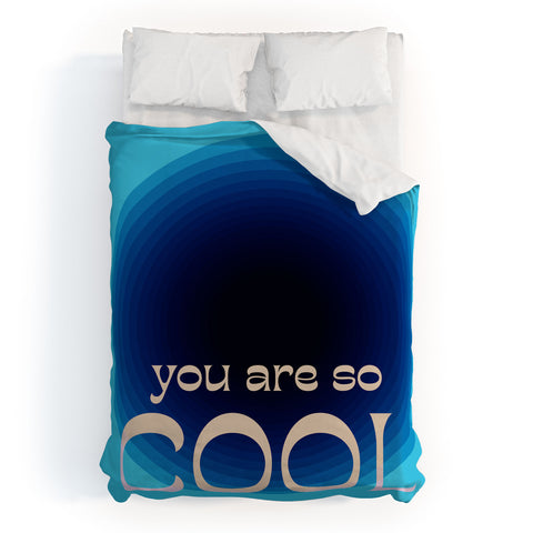 June Journal You Are So Cool Duvet Cover