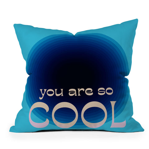 June Journal You Are So Cool Throw Pillow