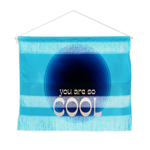 June Journal You Are So Cool Wall Hanging Landscape