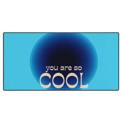June Journal You Are So Cool Desk Mat