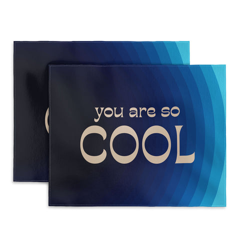 June Journal You Are So Cool Placemat