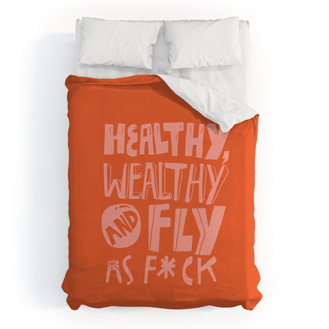 justin shiels Healthy Wealthy and Fly AF Duvet Cover