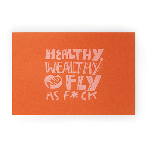justin shiels Healthy Wealthy and Fly AF Welcome Mat