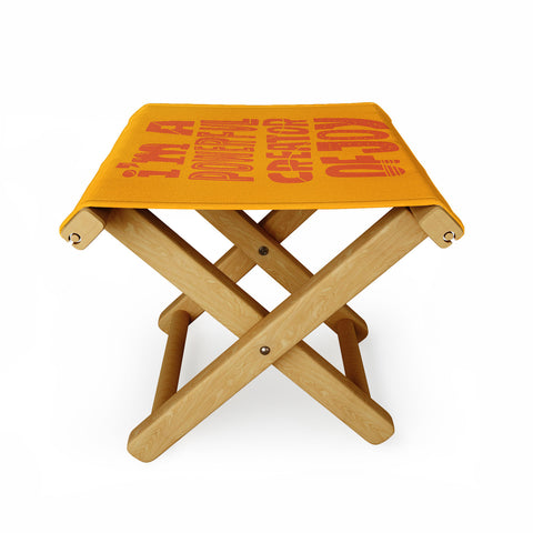 justin shiels I am a Powerful Creator Of Joy Folding Stool