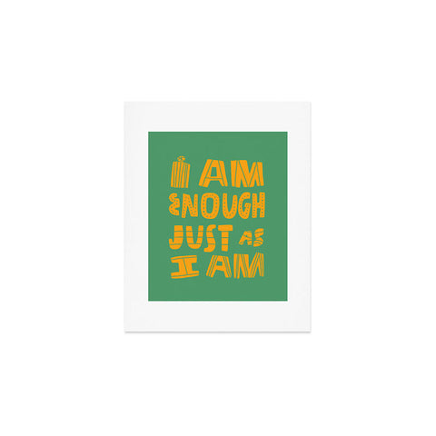 justin shiels I am Enough Just as I am Art Print