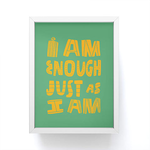 justin shiels I am Enough Just as I am Framed Mini Art Print