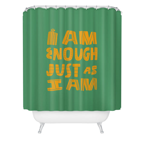 justin shiels I am Enough Just as I am Shower Curtain
