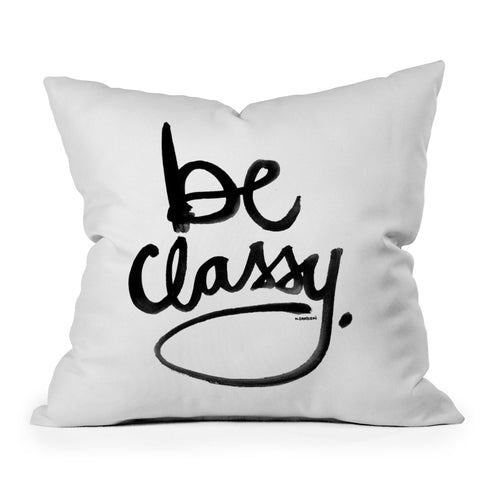 Kal Barteski Be Classy Outdoor Throw Pillow