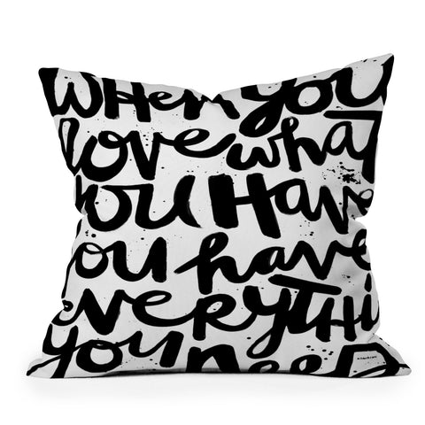Kal Barteski If You Love Outdoor Throw Pillow
