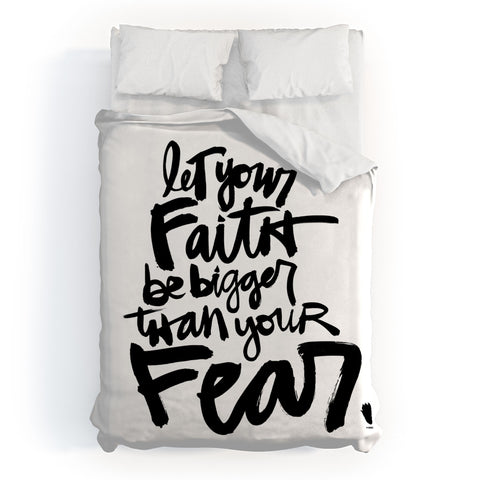 Kal Barteski LET YOUR FAITH bw Duvet Cover