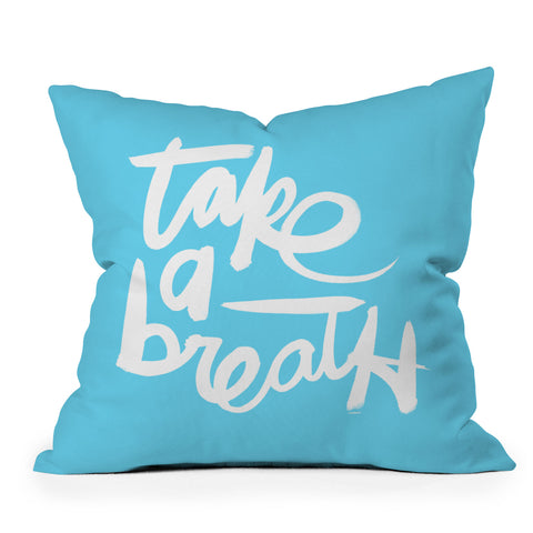 Kal Barteski Take Blue Outdoor Throw Pillow