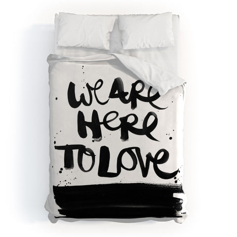 Kal Barteski We Are Here Duvet Cover