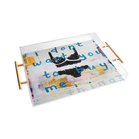 Kent Youngstrom buy me things Acrylic Tray