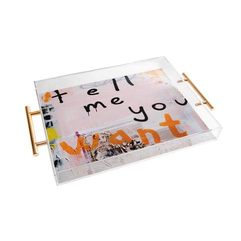 Kent Youngstrom tell me you want me Acrylic Tray