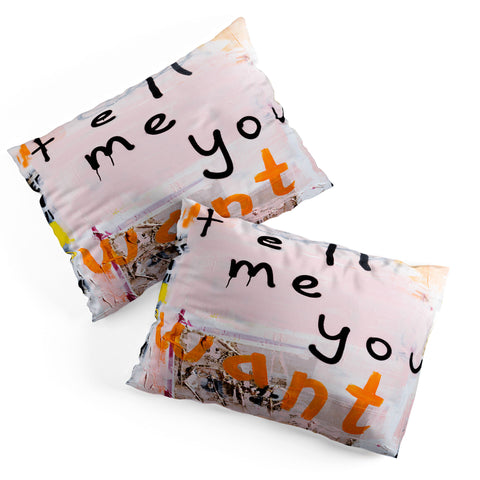 Kent Youngstrom tell me you want me Pillow Shams