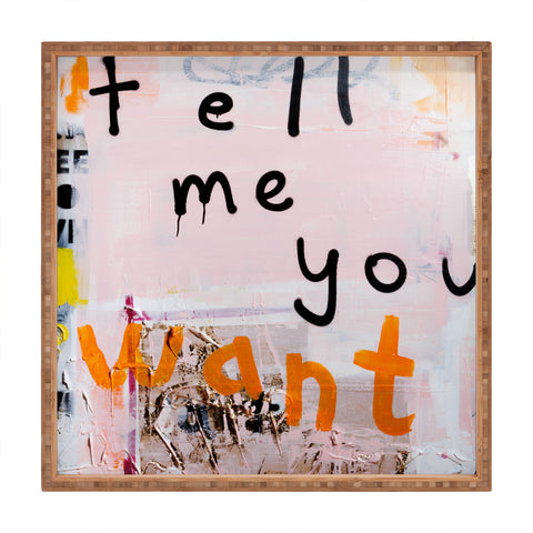 Kent Youngstrom tell me you want me Square Tray